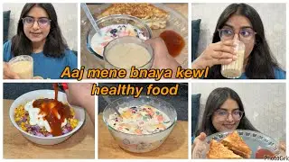 Aaj mene bnaya sirf healthy food / aap inko breakfast me bhi bna skte ho / day 10 of ramzan with me💫