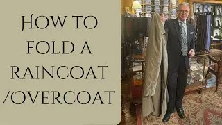 How to Fold a raincoat/Overcoat