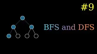 Breadth First Search and Depth First Search - Graph Algorithms - Algorithms Part 9