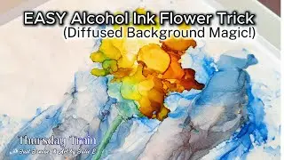EASY Alcohol Ink Flower Trick (Diffused Background Magic!)