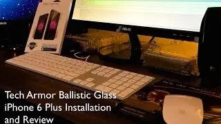 Tech Armor Ballistic Glass for iPhone 6 Plus (5.5 Inch) Installation and Review