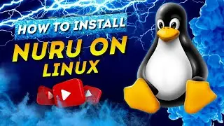 HOW TO INSTALL NURU ON LINUX! EASY💪💪