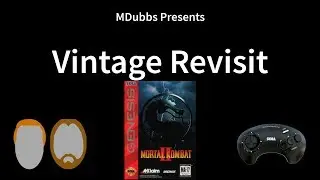 Vintage Revisit - Mortal Kombat II
