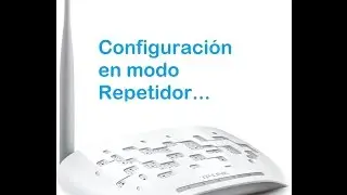 TP-LINK TL-WA701ND│Configuracion en Modo Repetidor .
