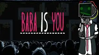 Baba is You is the Sh*t