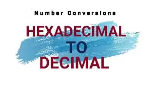 Hexadecimal to Decimal Conversion