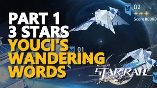 Youci's Wandering Words Part 1 3 Stars 80000 score Honkai Star Rail
