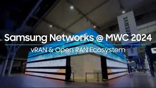 Samsung Networks @MWC24 | Software-centric Network - vRAN&O-RAN Ecosystem