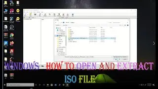 Windows - How to Open and extract ISO Files