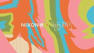 Nixon x Andy Davis