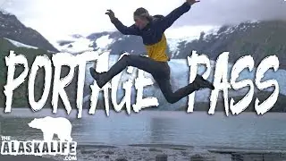 Portage Pass Hike | The Alaska Life | Full Video