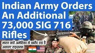 Indian Army Orders An Additional 73,000 SIG716 Rifles