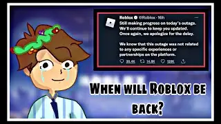 When will Roblox be back up?
