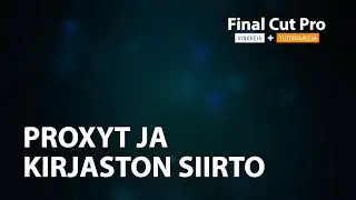 FCP - Proxyt ja kirjaston siirto