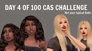 Day 4 of 100 CAS challenge - Sims 4