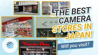The Best Camera Stores in Japan