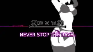 Jostek -  Never Stop the Rave