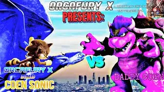 ORCAFURY X And Coen Sonic Vs. Daddy Coen (A Birthday Gift To @UniverseEditZ-kk4jr)