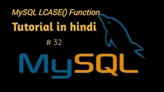 MySQL LCASE() Function In Hindi