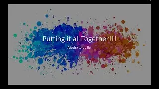 Putting it all Together!! Your first project!!