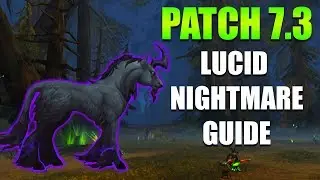 Lucid Nightmare Mount Guide - Patch 7.3 Riddle
