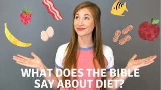 The Bible and Diet | Meat, Health & More