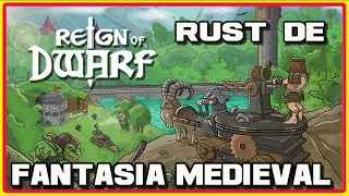 Reign Of Dwarf | Nuevo SURVIVAL Inspirado en RUST | Pruebo Beta | Gameplay Español