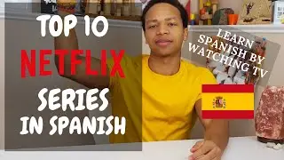 Top 10 Netflix Series in Spanish in 2021 | Learn New Spanish Vocabulary by Watching TV Shows