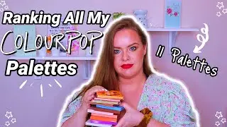 Ranking ALL my Colourpop Palettes from Worst to Best Colourpop Palettes