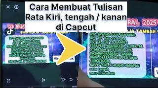 Tutorial on how to create left, right, or center aligned text in CapCut
