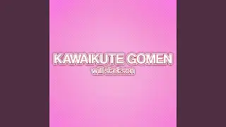 Kawaikutegomen