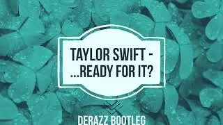 TAYLOR SWIFT ready for it REMIX (EDM)