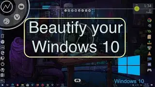 How to beautify your Windows 10 || With Elegant clean look || 2020 ||