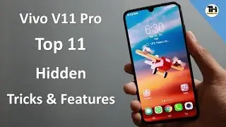 Vivo V11 pro Top 11 Hidden and Interesting Features/Tricks in Hindi