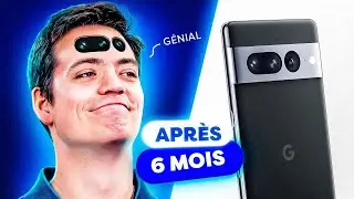 Google Pixel 7 Pro, 6 MOIS plus tard - Le MEILLEUR smartphone !