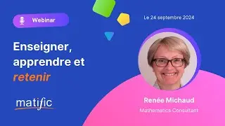 Webinar: Enseigner, apprendre et retenir