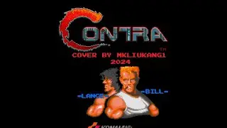 Contra (The Arcade) - Full Cover by MKLIUKANG1 2024