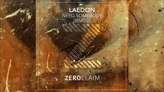 Laedon - Need Somebody (Szatta Remix)