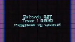 Official Quixotic OST Demo || Track 01