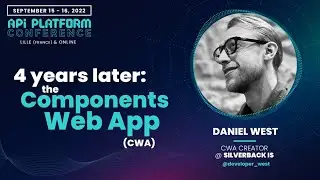 API Platform Conference 2022 - Daniel West - 4 years later: The 