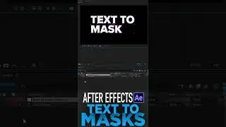 After Effects: How to convert text to masks 
