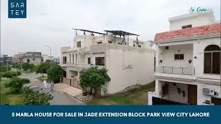 5 Marla Dream House For Sale in Jade Extension Block Park View Lahore | Sartey Developers