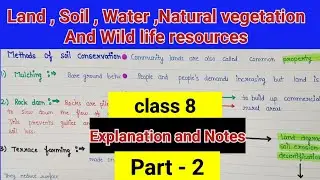 Land , soil , water ,natural vegetation and wild life resources | Class 8 geography chapter 2