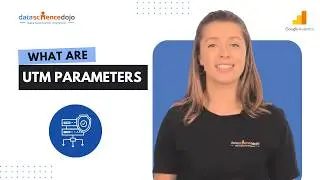 UTM Parameters in Google Analytics | Marketing Analytics for Beginners | Part-24