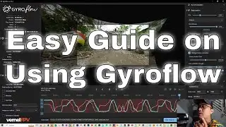 Easy Guide on Using Gyroflow to Stabilize your Videos