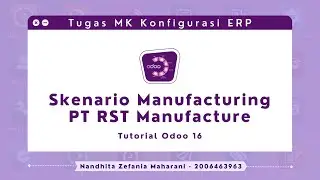 [Tugas Kelompok] Skenario + Simulasi Transaksi Modul Manufacturing PT RST Manufacture
