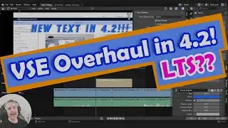 NEW VSE Overhaul in Blender 4.2 LTS!!