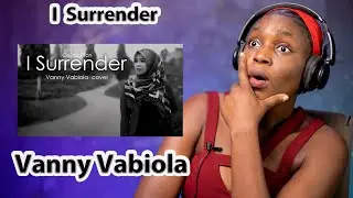 VANNY VABIOLA - I SURRENDER (Céline Dion COVER ) | REACTION!!