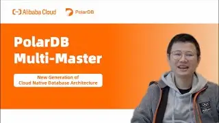 PolarDB | Multi-master - New Generation of Cloud Native Database Architecture