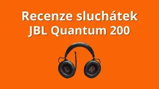 Sluchátka JBL Quantum 200 (unboxing & recenze)
